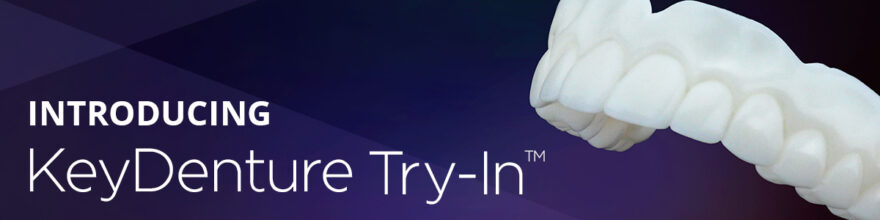 KeyDenture Try-In